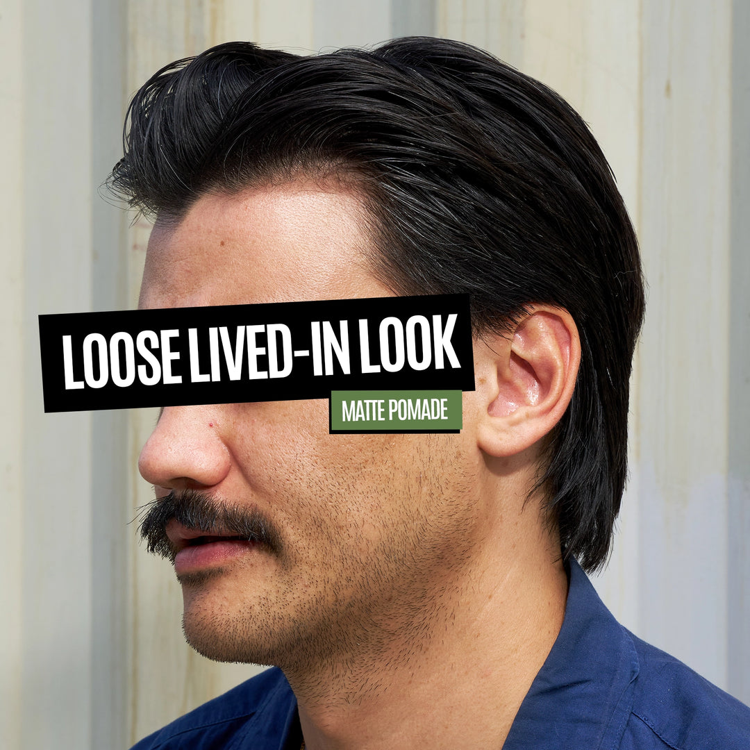A man in profile wearing a dark matte pomade, with a black text banner overlay reading 'LOOSE LIVED-IN LOOK' and a small green label reading 'MATTE POMADE'.